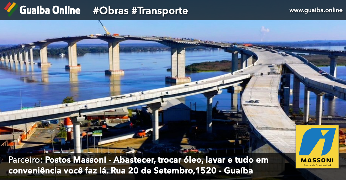 DNIT antecipa a liberação da nova ponte do Guaíba para início do mês de novembro